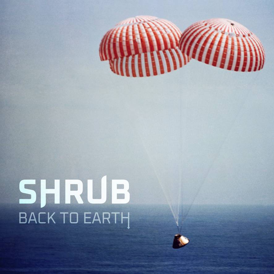 Shrub 'Back To Earth'